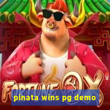 pinata wins pg demo